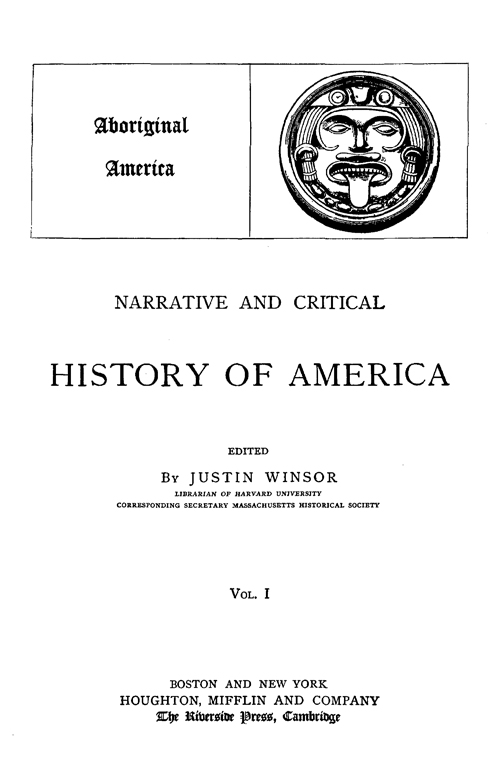 Narrative and Critical History of America, complete 8 Vol. Set.